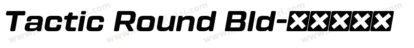 Tactic Round Bld字体转换